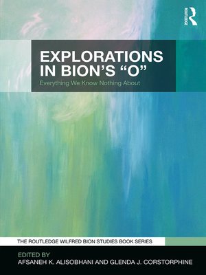 cover image of Explorations in Bion's 'O'